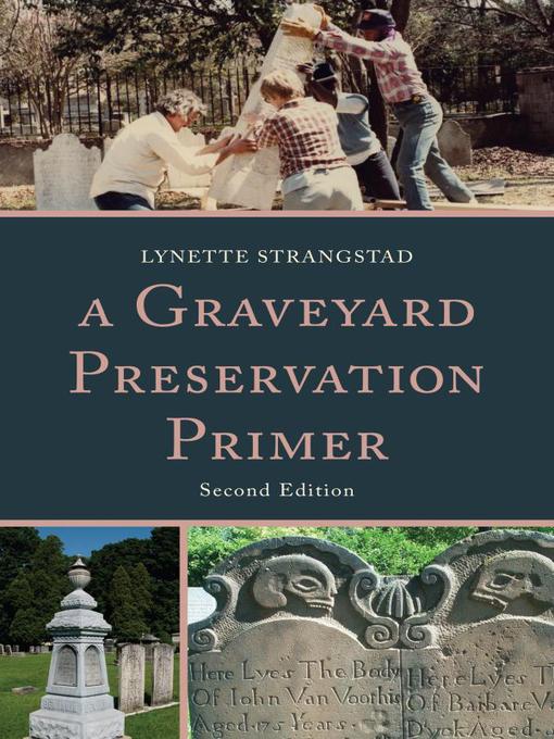 Title details for A Graveyard Preservation Primer by Lynette Strangstad - Available